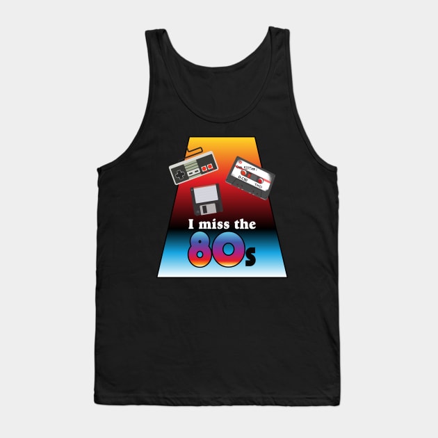 I miss the 80s Tank Top by Randomart